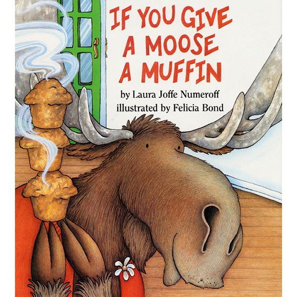 #20220 IF YOU GIVE A MOOSE A MUFFIN