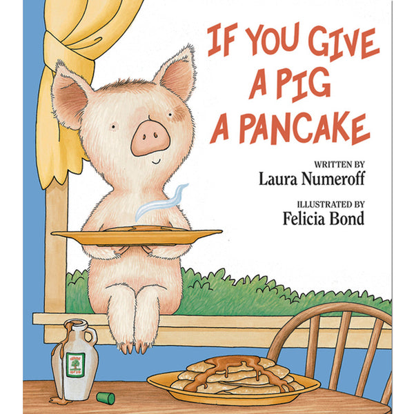 #20222 IF YOU GIVE A PIG A PANCAKE  HARDCOVER